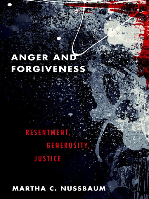 Title details for Anger and Forgiveness by Martha C. Nussbaum - Available